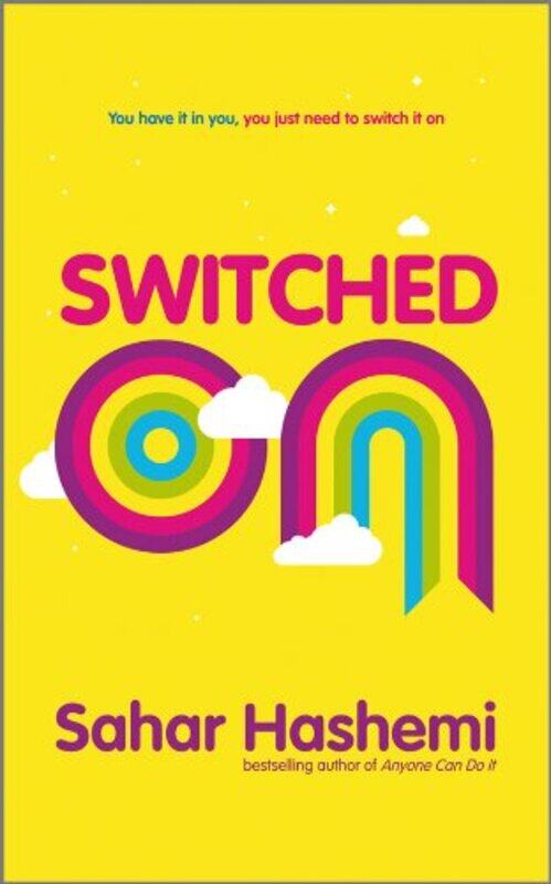 

Switched on: 10 Habits to Being Highly Effective in Your Job, and Loving it, Paperback Book, By: Sahar Hashemi