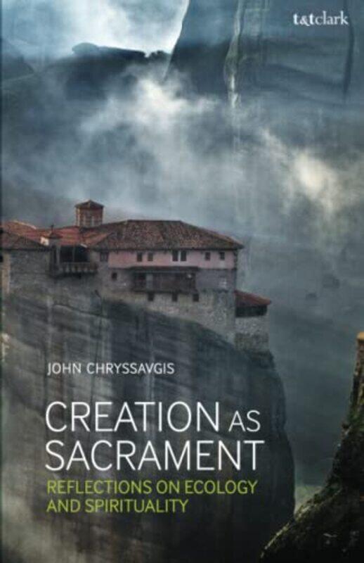 

Creation as Sacrament by Liam LeonardIosif BotetzagiasLiam Leonard-Paperback