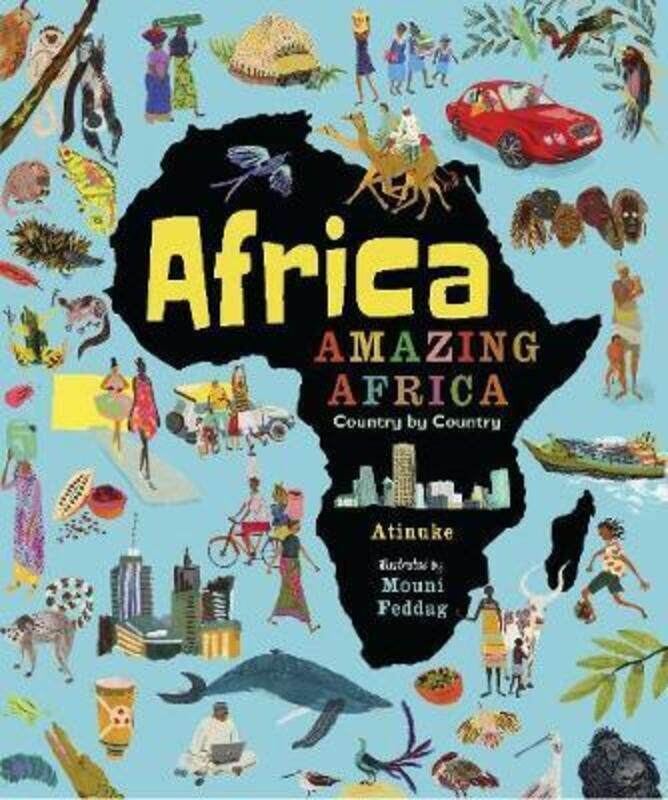 

Africa, Amazing Africa: Country by Country,Hardcover, By:Atinuke - Feddag, Mouni