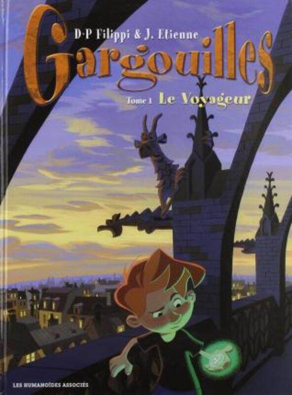 

GARGOUILLES TOME 01 - LE VOYAGEUR