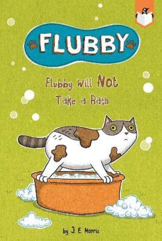 

Flubby Will Not Take a Bath.paperback,By :Morris, J. E. - Morris, J. E.