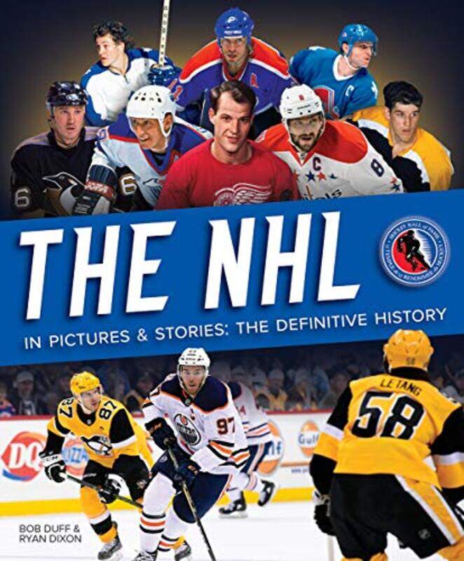 

The NHL in Pictures and Stories by Bob DuffRyan Dixon-Paperback