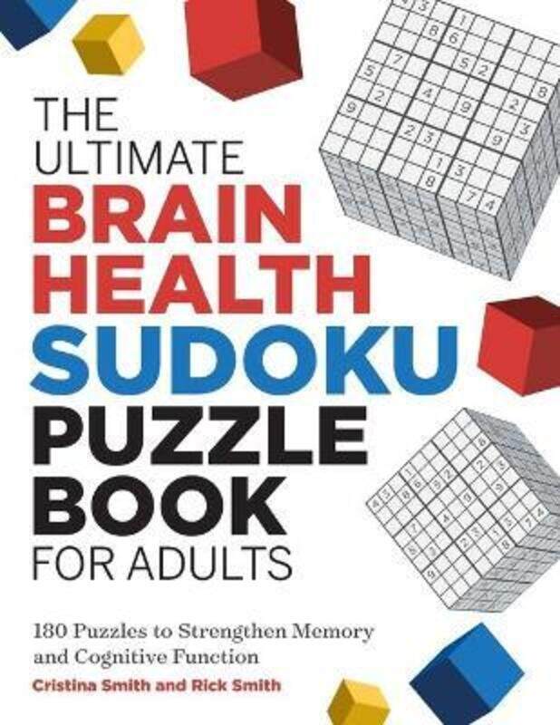 

The the Ultimate Brain Health Sudoku Puzzle Book for Adults: 180 Puzzles to Strengthen Memory and Co