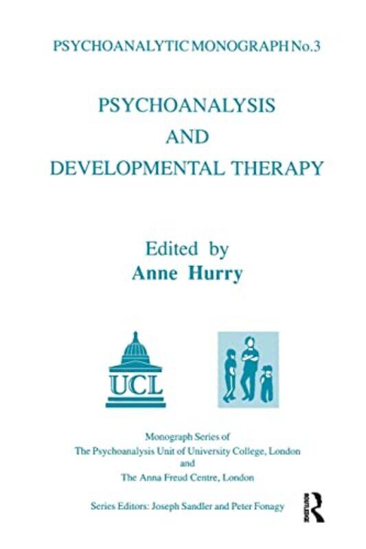 

Psychoanalysis and Developmental Therapy by Anne Hurry-Paperback