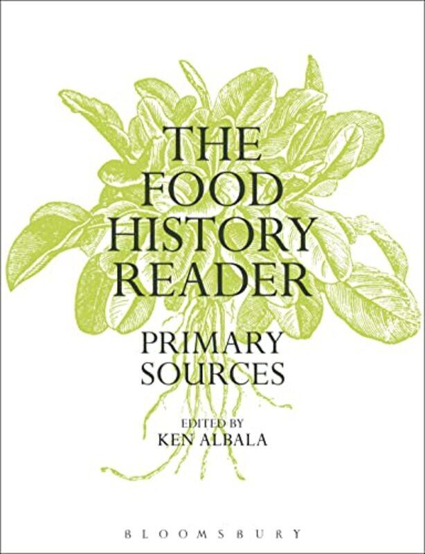 

The Food History Reader by Ken University of the Pacific, USA Albala-Paperback