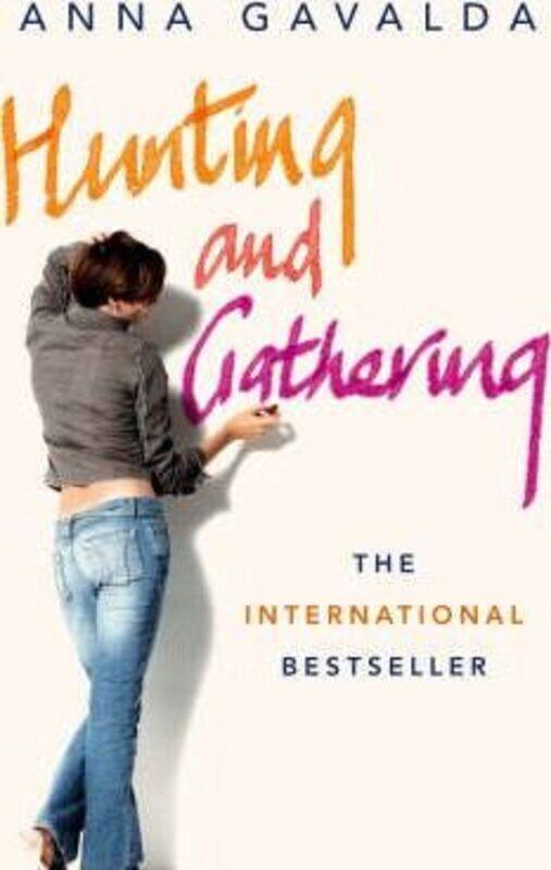

^(R)Hunting and Gathering.paperback,By :Anna Gavalda