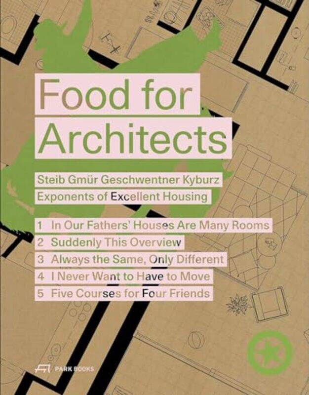 

Food for Architects by Steib Gmur Geschwentner Kyburz Partner -Paperback