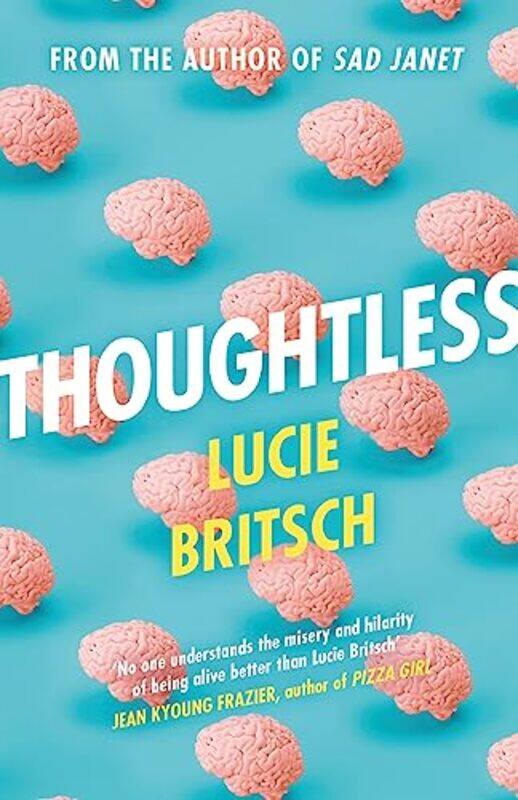 

Thoughtless by Lucie Britsch-Hardcover