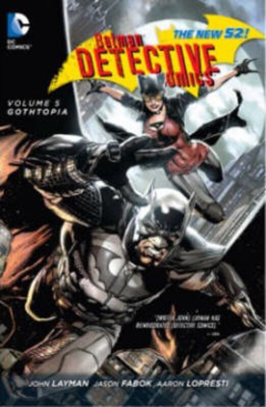 

Batman: Detective Comics Vol. 5: Gothtopia (The New 52), Paperback Book, By: John Layman