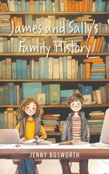 James and Sallys Family History by Jenny Bosworth-Paperback