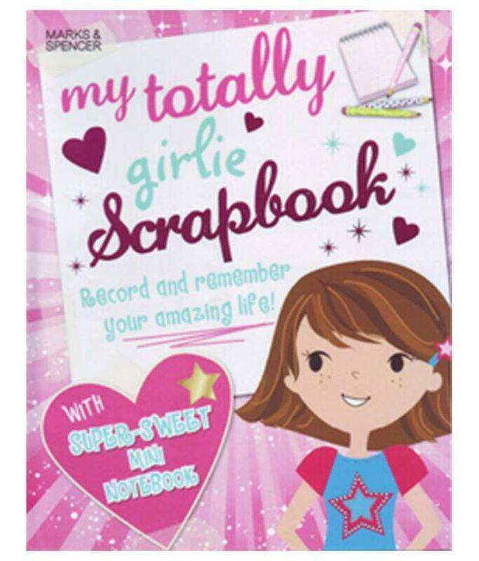 

My Totally Girlie Scrapbook, Paperback Book, By: Parragon