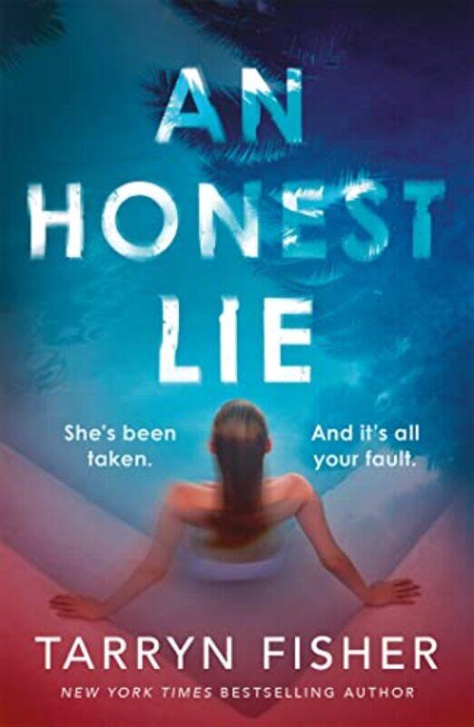 

An Honest Lie by Tarryn Fisher-Paperback