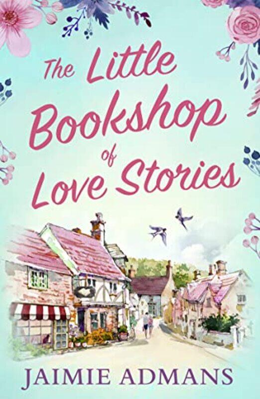 

The Little Bookshop of Love Stories by Jaimie Admans-Paperback