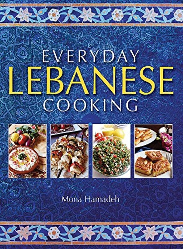 

Everyday Lebanese Cooking, Paperback Book, By: Mona Hamadeh