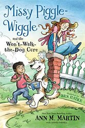 Missy Pigglewiggle And The Wontwalkthedog Cure by Martin, Ann M - Parn..Paperback