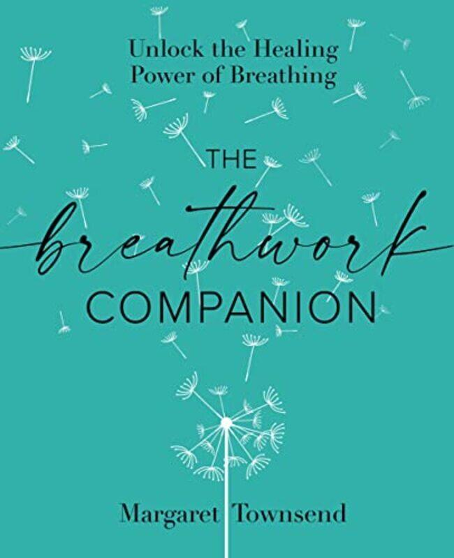 

Breathwork Companion,Paperback by Margaret Townsend