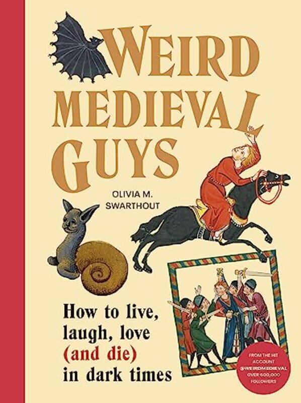 

Weird Medieval Guys by Olivia Swarthout-Hardcover