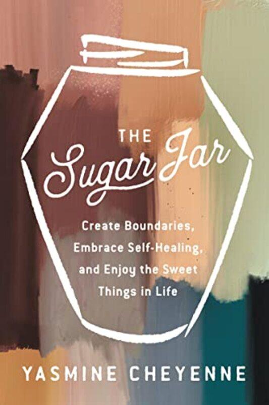 

The Sugar Jar by Yasmine Cheyenne-Hardcover