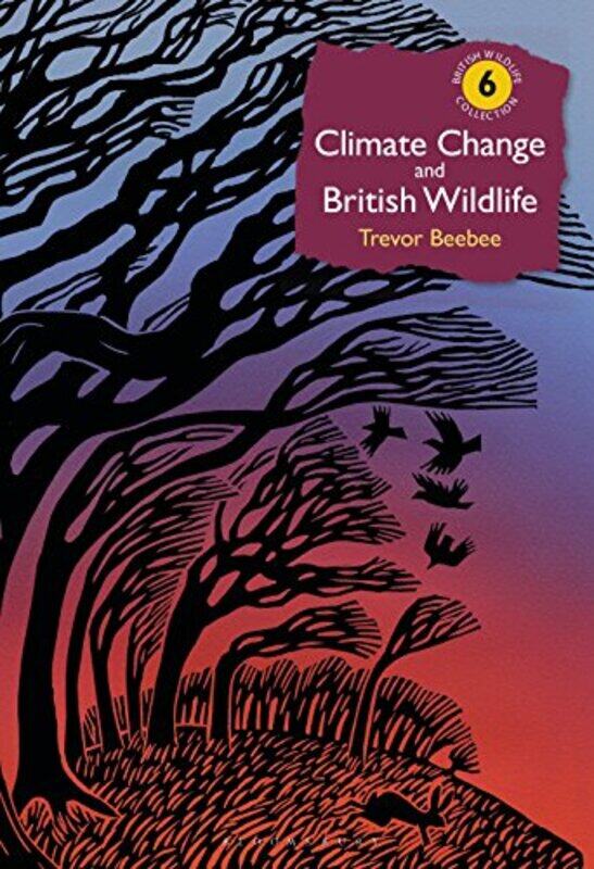 

Climate Change and British Wildlife by Mehul S RavalMohendra RoyTolga KayaRupal Kapdi-Hardcover