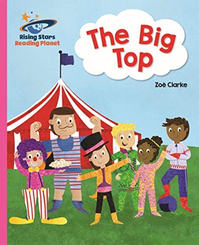 

Reading Planet The Big Top Pink A Galaxy by Bruce W Shore-Paperback
