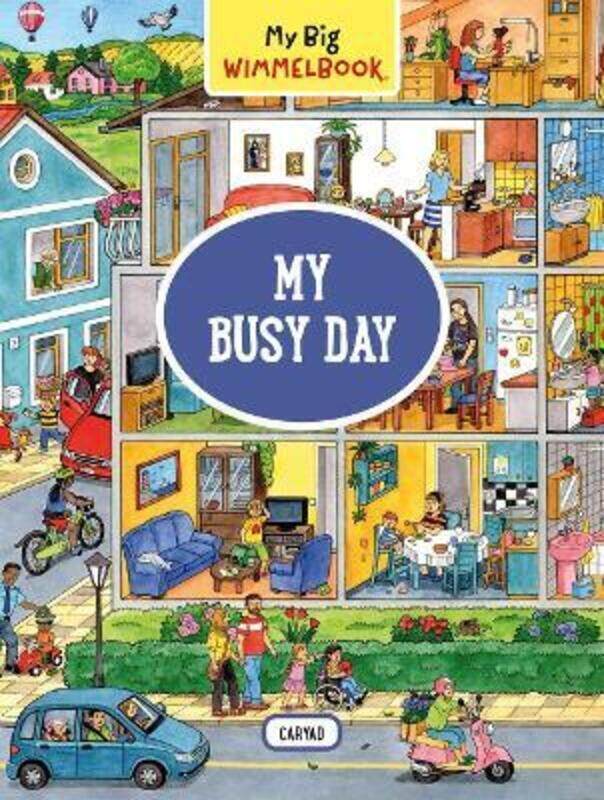 

My Big Wimmelbook: My Busy Day,Hardcover, By:Caryad