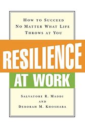 Resilience at Work , Paperback by Salvatore R. MADDI