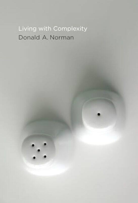 

Living with Complexity by Donald A Norman-Paperback