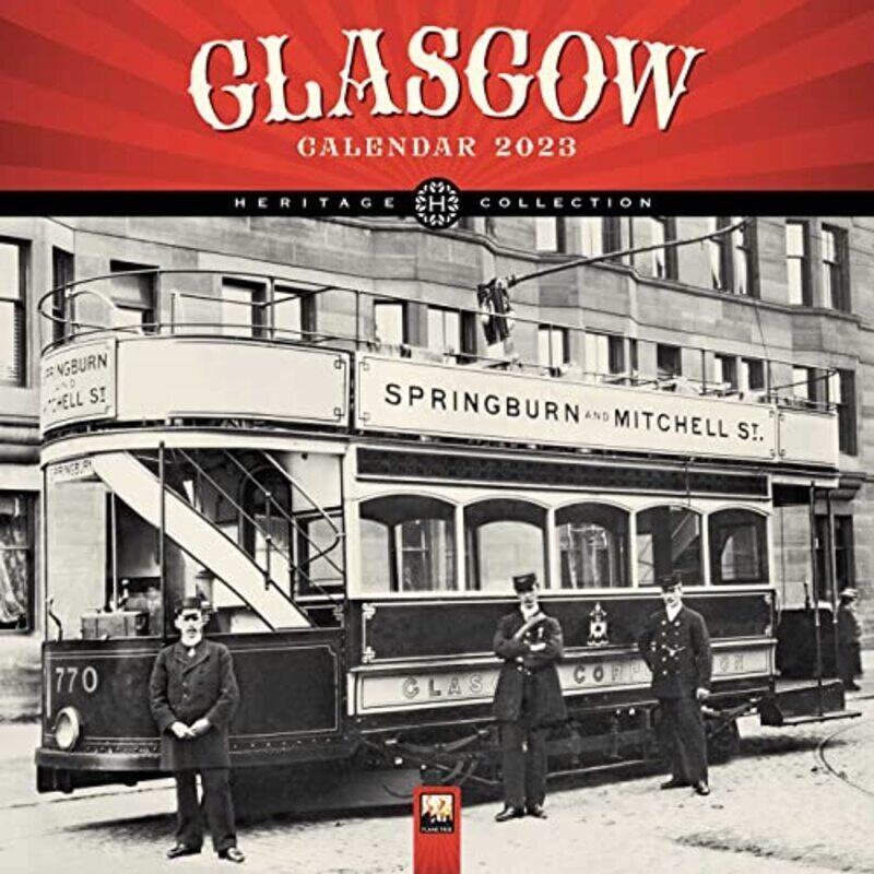 

Glasgow Heritage Wall Calendar 2023 ,Paperback,By:Flame Tree Studio