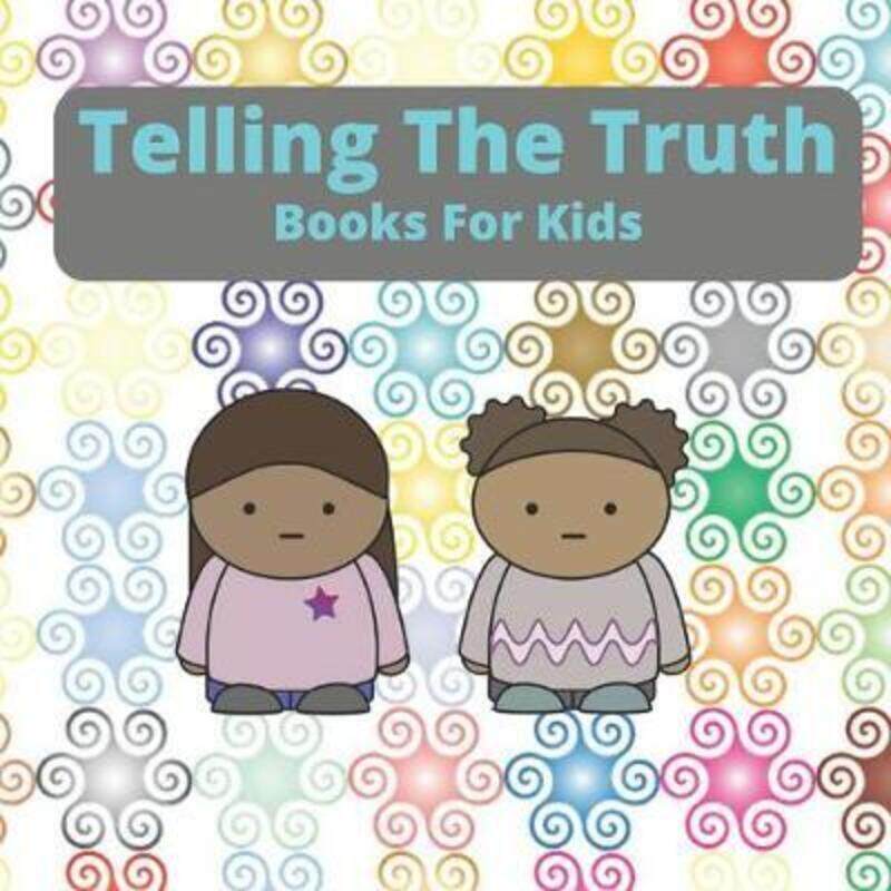 

Telling The Truth Books For Kids: Honesty For Kids,Paperback,ByHeart, Kids