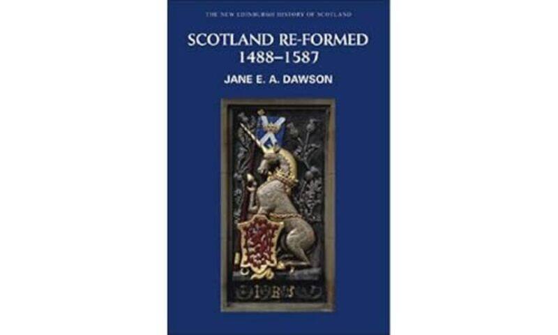 

Scotland Reformed 14881587 by Jane E A Dawson-Paperback