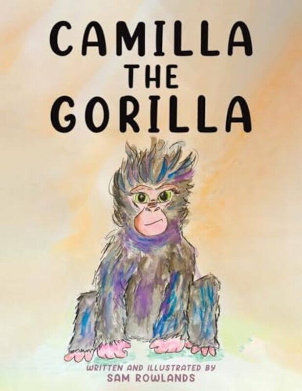 

Camilla The Gorilla by Sam Rowlands-Paperback