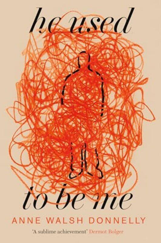 

He Used to Be Me by Anne Walsh Donnelly-Paperback