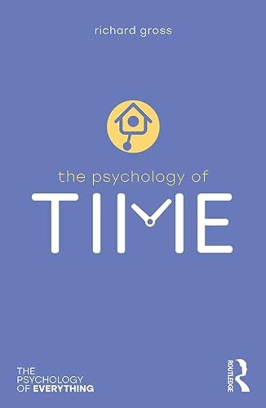 The Psychology Of Time by Richard Gross-Paperback