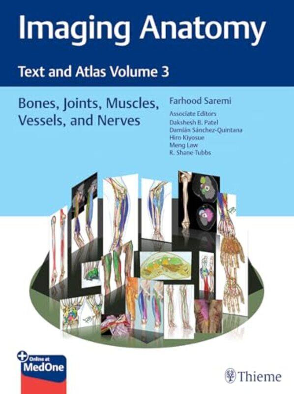 

Imaging Anatomy: Text and Atlas Volume 3 by Farhood SaremiDakshesh PatelDamian Sanchez-QuintanaHiro KiyosueMeng LawR. Shane, PhD Tubbs -Other Book For