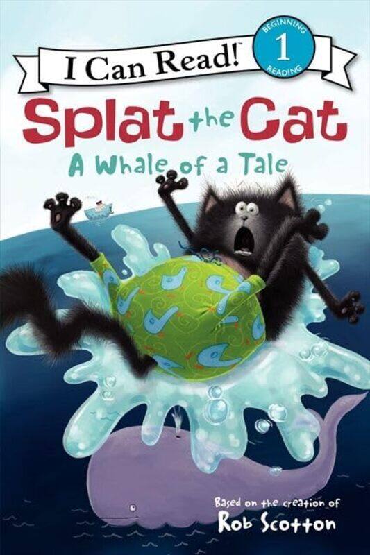 

Splat the Cat A Whale of a Tale by Scotton, Rob Paperback