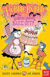 Hubble Bubble The Glorious Granny Bake Off by Tracey Corderoy Paperback