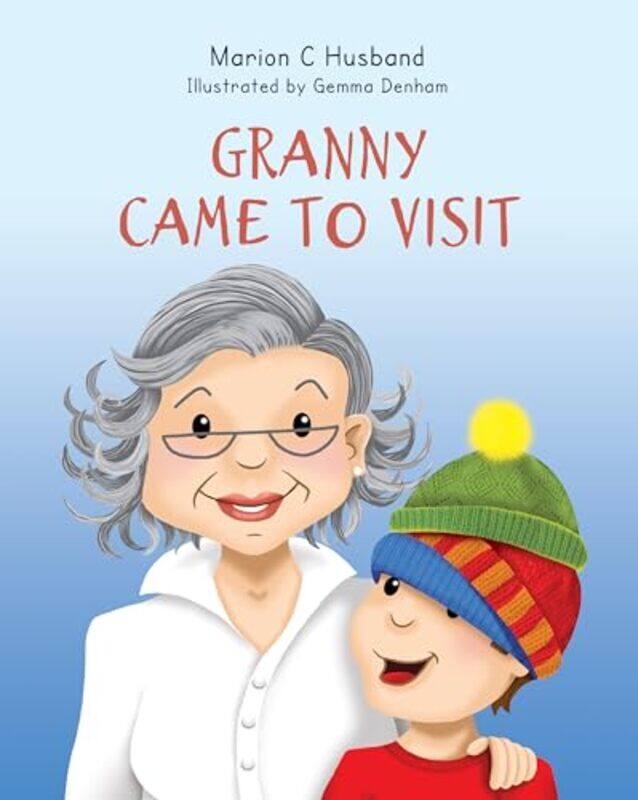 

Granny Came to Visit by Marion C HusbandGemma Denham-Paperback