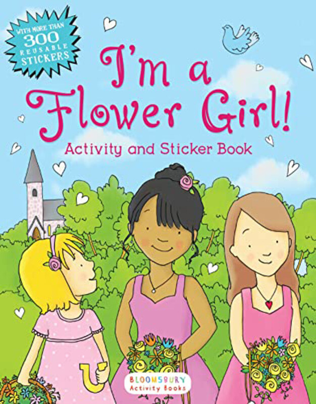 

Im A Flower Girl Activity & Sticker, Paperback Book, By: Bloomsbury