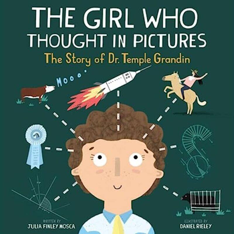 

The Girl Who Thought In Pictures The Story Of Dr. Temple Grandin By Mosca, Julia Finley - Rieley, Daniel Paperback