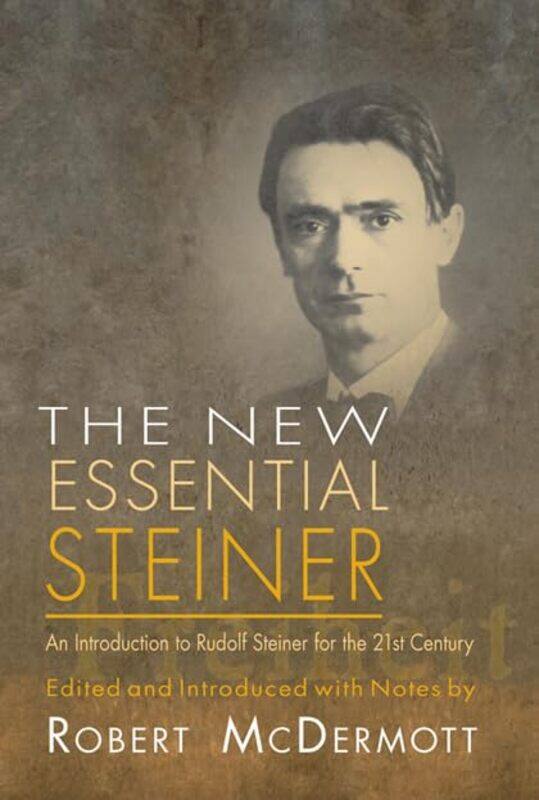 

The New Essential Steiner by Robert McDermott-Paperback