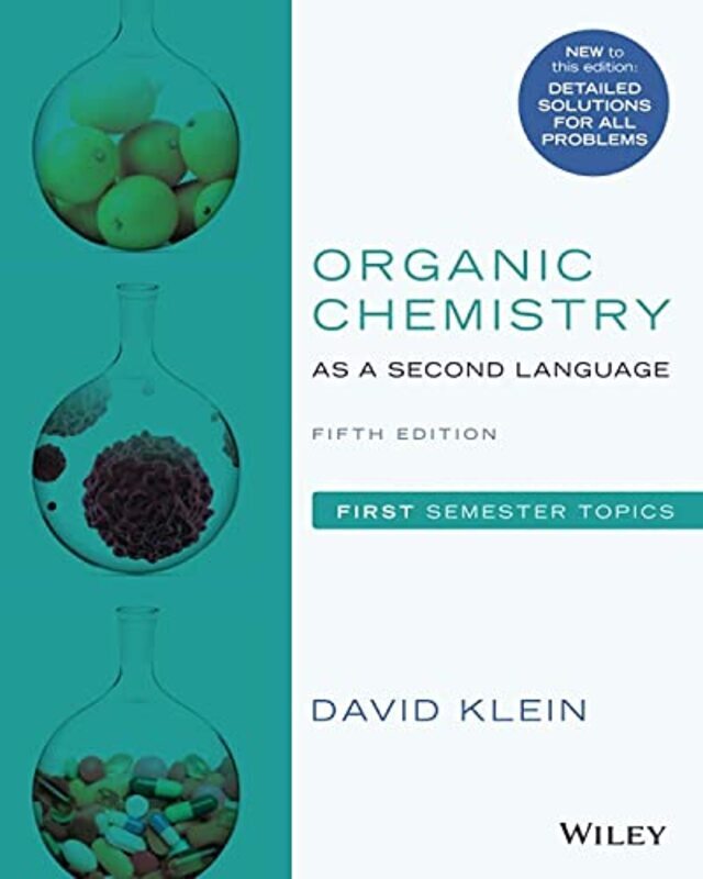 Organic Chemistry as a Second Language: First Semester Topics,Paperback,By:Klein, David R.