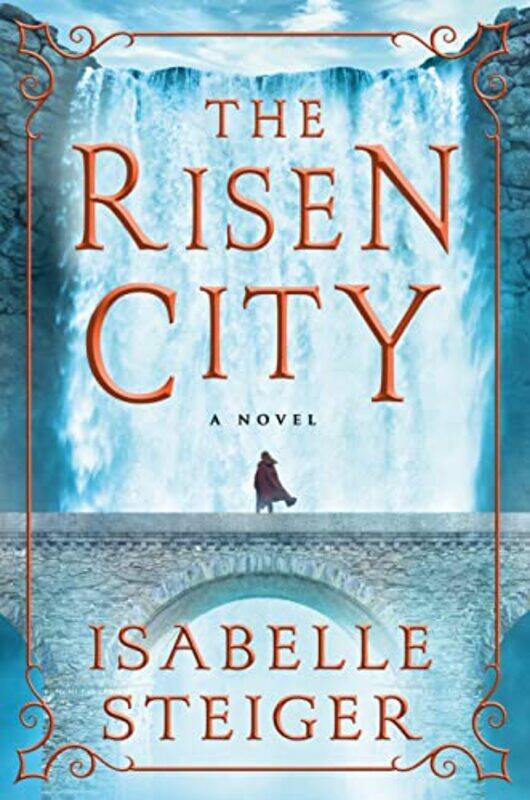 

The Risen City by Isabelle Steiger-Hardcover