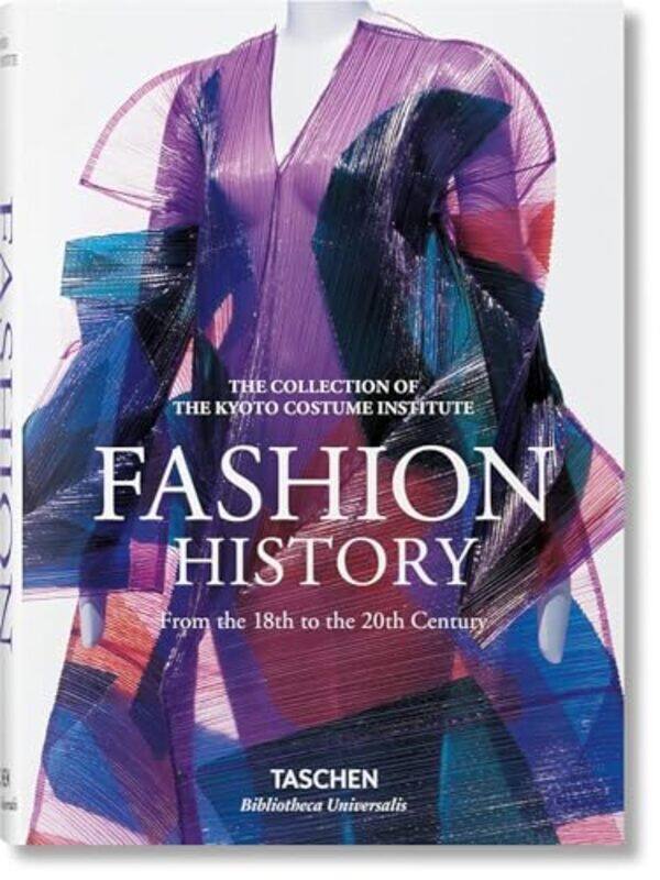 

Fashion History from the 18th to the 20th Century Hardcover by TASCHEN