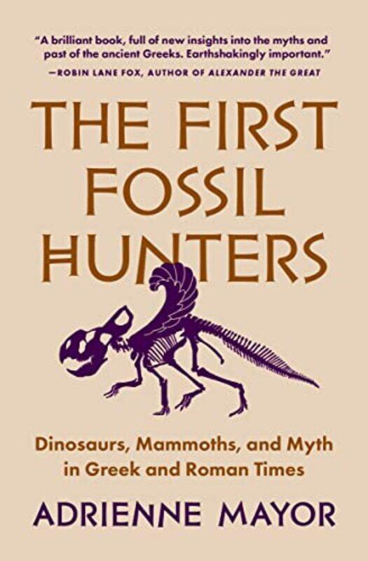 

The First Fossil Hunters by Adrienne Mayor-Paperback