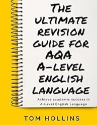The Ultimate Revision Guide For Aqa Alevel English Language by Hollins Tom Paperback