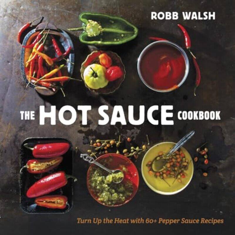 

Hot Sauce Cookbk By Walsh Robb - Hardcover