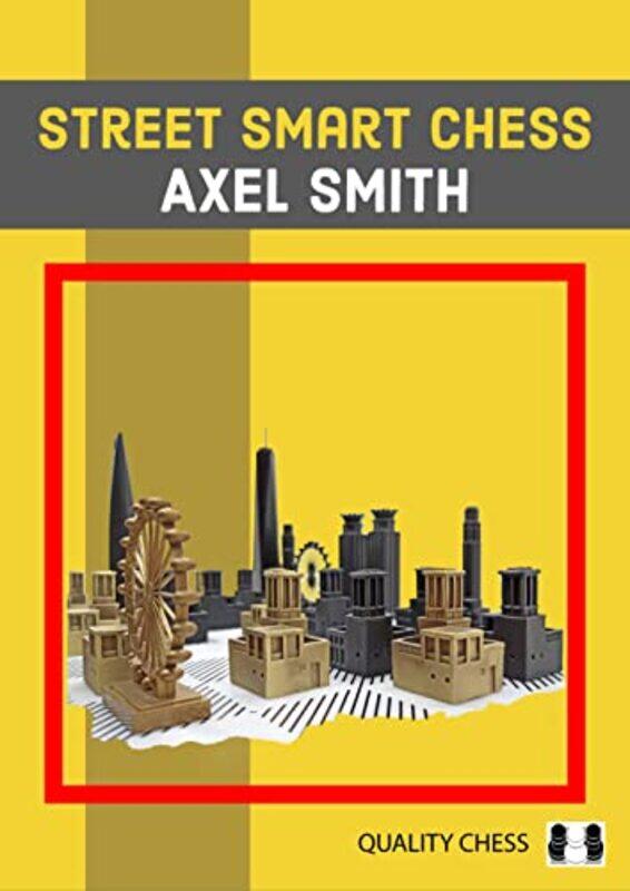

Street Smart Chess by Axel Smith-Paperback