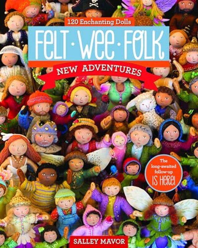 

Felt Wee Folk New Adventures by Schofield SimsCarol Matchett-Paperback