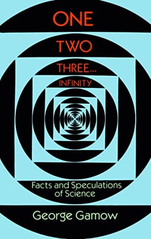 

One Two ThreeInfinity by George Gamow-Paperback