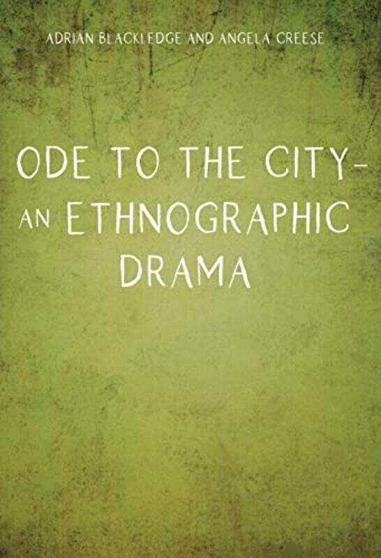 

Ode to the City An Ethnographic Drama by Malak S Rouchdy-Hardcover